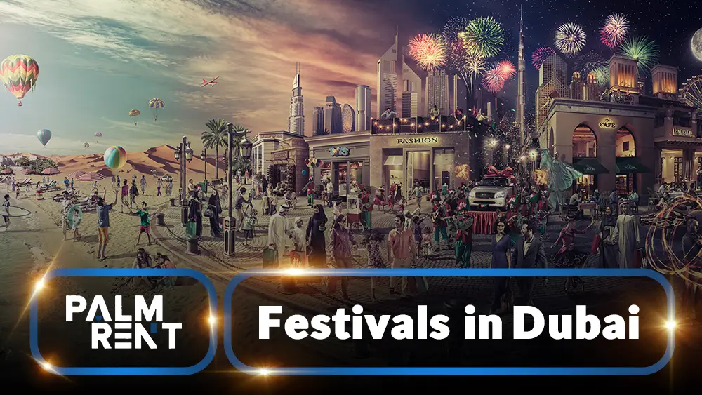 Introducing the best festivals and festivals in Dubai